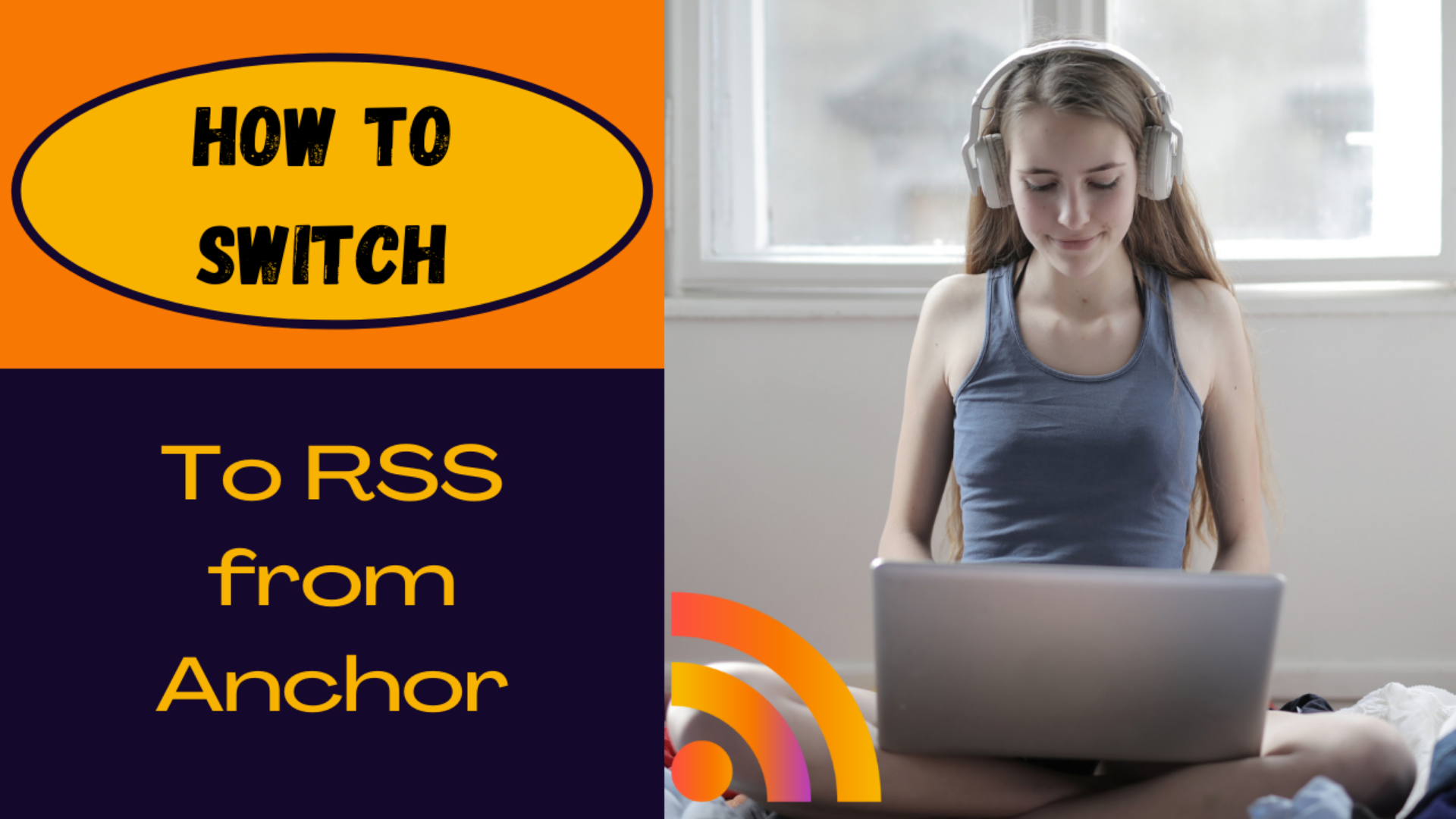 How to Switch to RSS.com from Anchor.fm