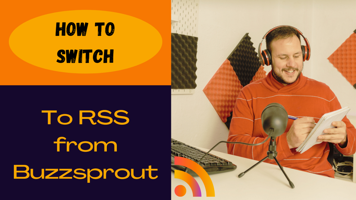 How to Transfer Your Podcast from Buzzsprout